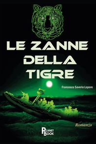 Le zanne della tigre - Librerie.coop