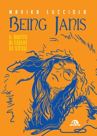 Being Janis. Il diritto di essere se stessi - Librerie.coop