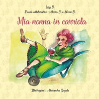 Mia nonna in carriola - Librerie.coop