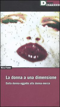 La donna a una dimensione. Dalla donna-oggetto alla donna-merce - Librerie.coop