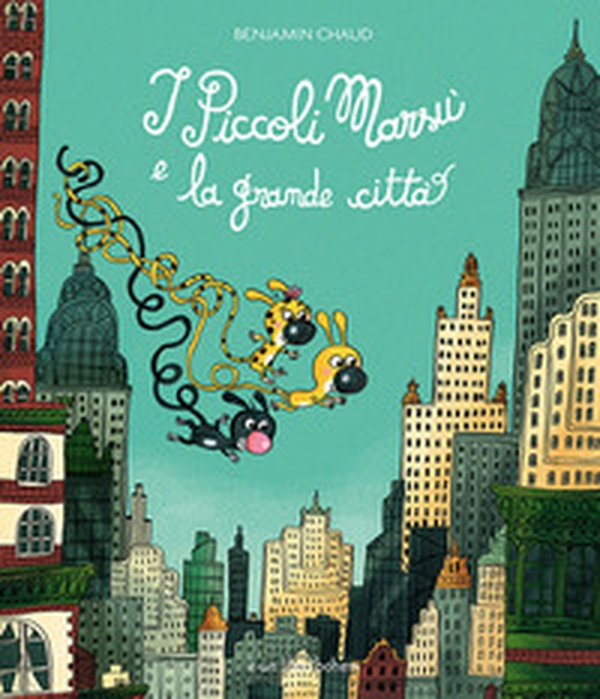 I piccoli Marsù e la grande città - Librerie.coop I piccoli Marsù e la grande città - Librerie.coop