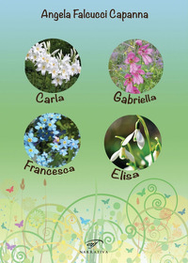 Carla, Gabriella, Francesca, Elisa - Librerie.coop Carla, Gabriella, Francesca, Elisa - Librerie.coop