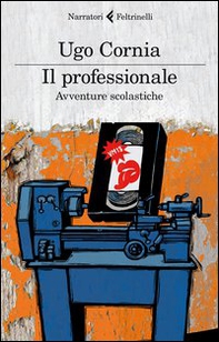Il professionale. Avventure scolastiche - Librerie.coop Il professionale. Avventure scolastiche - Librerie.coop
