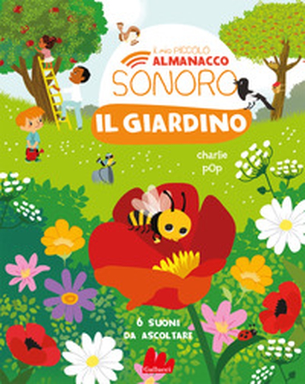 Il giardino. Il mio piccolo almanacco sonoro - Librerie.coop Il giardino. Il mio piccolo almanacco sonoro - Librerie.coop
