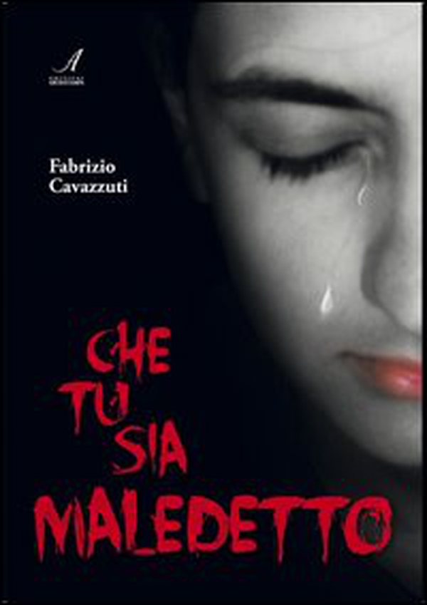 Che tu sia maledetto - Librerie.coop Che tu sia maledetto - Librerie.coop