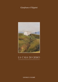 La casa di gesso - Librerie.coop
