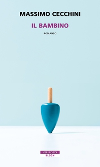 Il bambino - Librerie.coop