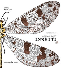 I segreti degli insetti - Librerie.coop