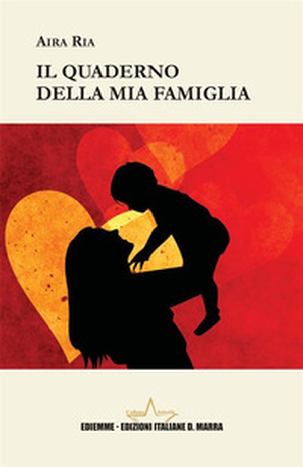 Il quaderno della mia famiglia - Librerie.coop Il quaderno della mia famiglia - Librerie.coop