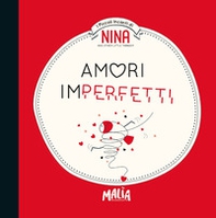 Nina. Amori imperfetti - Librerie.coop