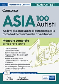 Concorso 100 Autisti ASIA Napoli. Manuale e quiz per la prova scritta - Librerie.coop
