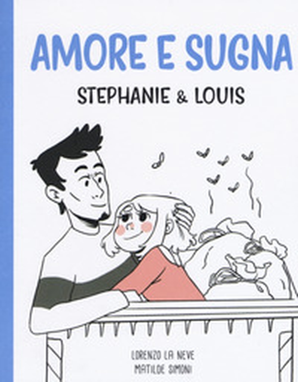 Amore e sugna. Stephanie & Louis - Librerie.coop Amore e sugna. Stephanie & Louis - Librerie.coop