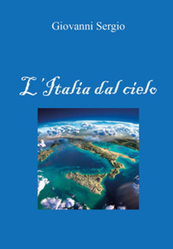 L'Italia dal cielo - Librerie.coop L'Italia dal cielo - Librerie.coop
