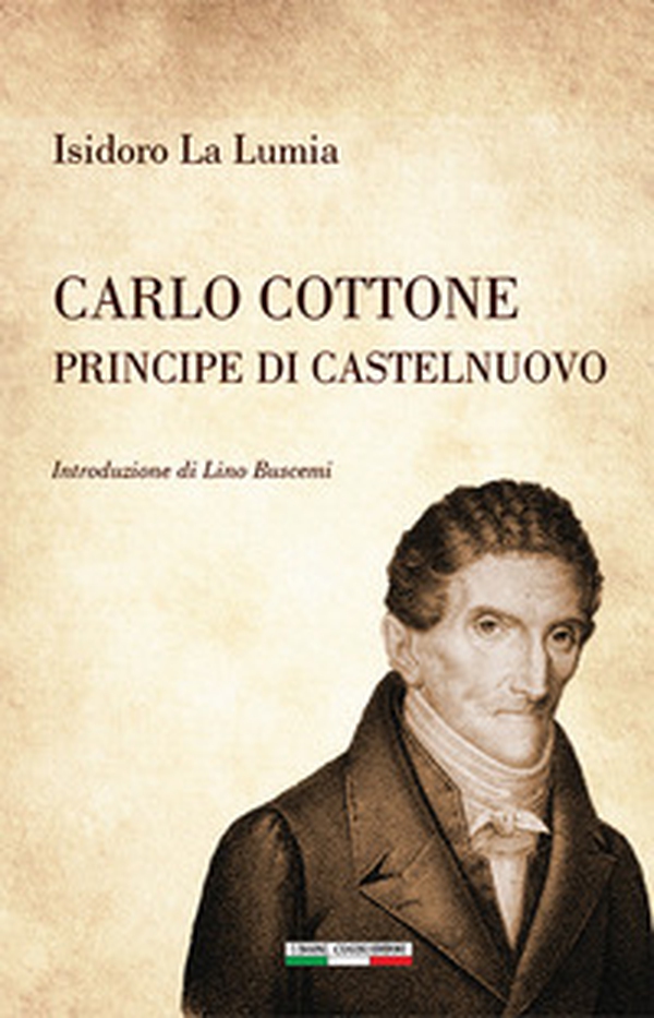 Carlo Cottone Principe di Castelnuovo - Librerie.coop Carlo Cottone Principe di Castelnuovo - Librerie.coop