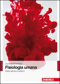 Fisiologia umana. Dalle cellule ai sistemi - Librerie.coop