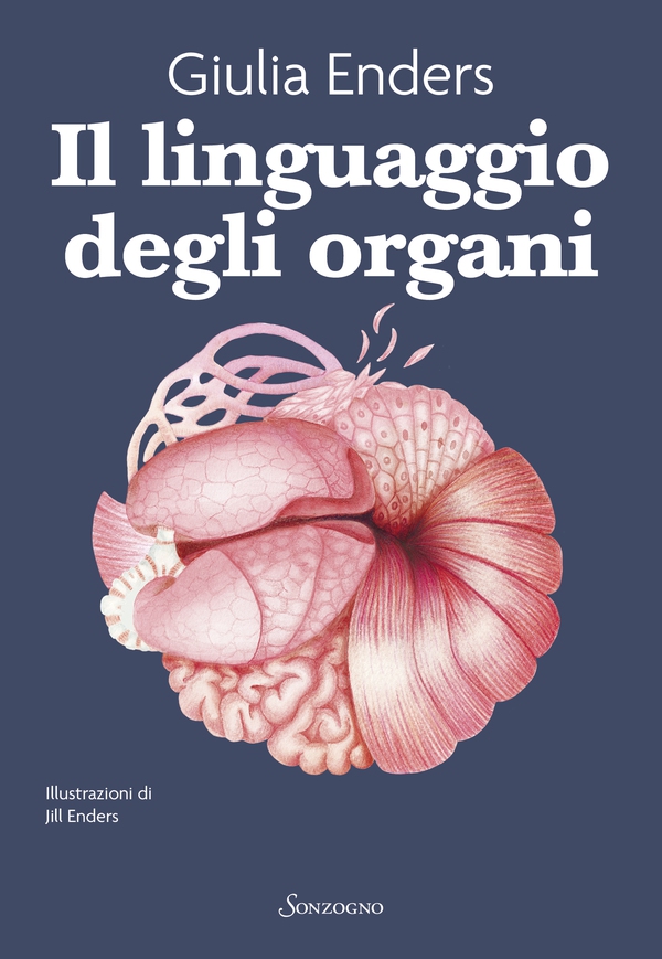 Il linguaggio degli organi - Librerie.coop Il linguaggio degli organi - Librerie.coop