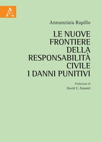 Le nuove frontiere della responsabilità civile. I danni punitivi - Librerie.coop