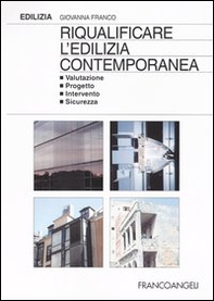 Riqualificare l'edilizia contemporanea. Valutazione progetto intervento sicurezza - Librerie.coop