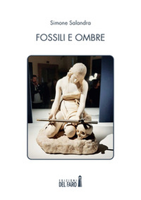 Fossili e ombre - Librerie.coop Fossili e ombre - Librerie.coop