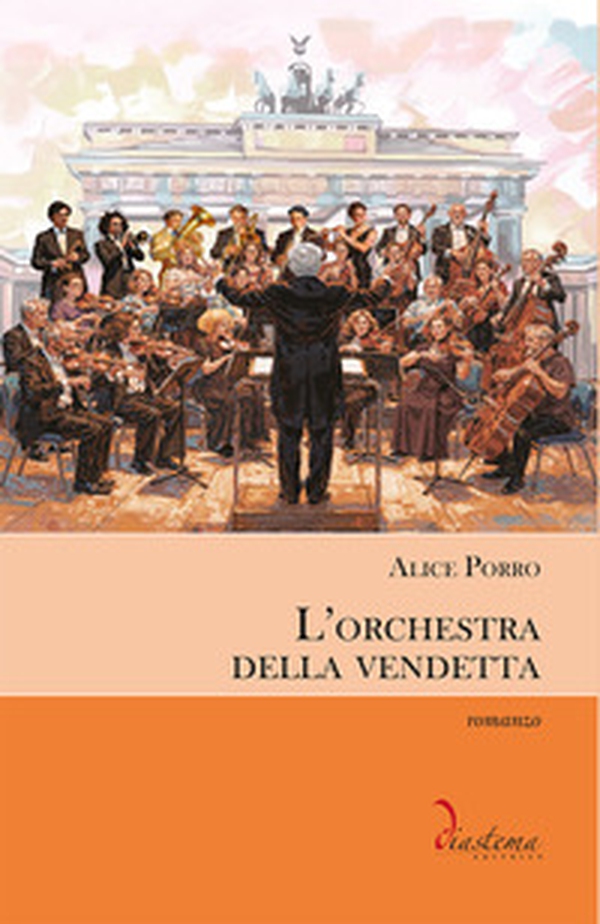 L'orchestra della vendetta - Librerie.coop