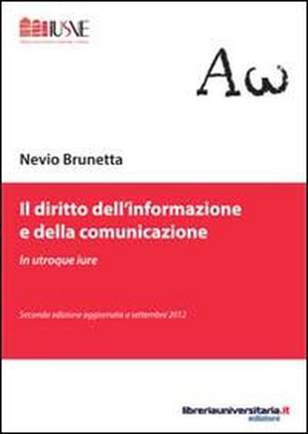 Il diritto dell'informazione e della comunicazione - Librerie.coop Il diritto dell'informazione e della comunicazione - Librerie.coop