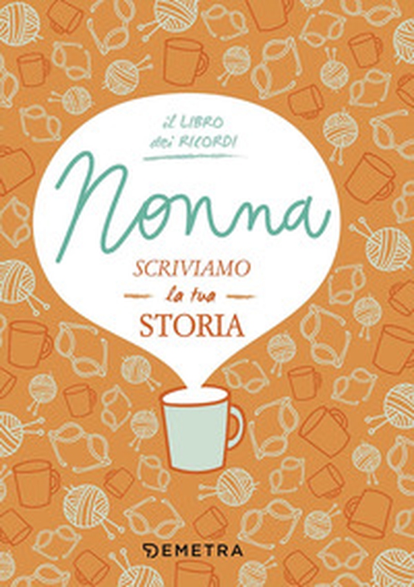 Nonna, scriviamo la tua storia - Librerie.coop Nonna, scriviamo la tua storia - Librerie.coop