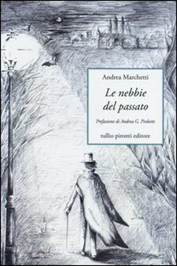 Le nebbie del passato - Librerie.coop Le nebbie del passato - Librerie.coop