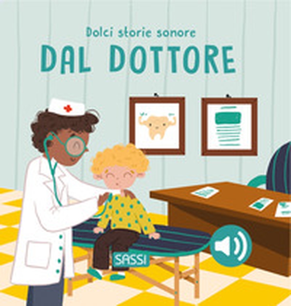 Dal dottore. Dolci storie sonore - Librerie.coop