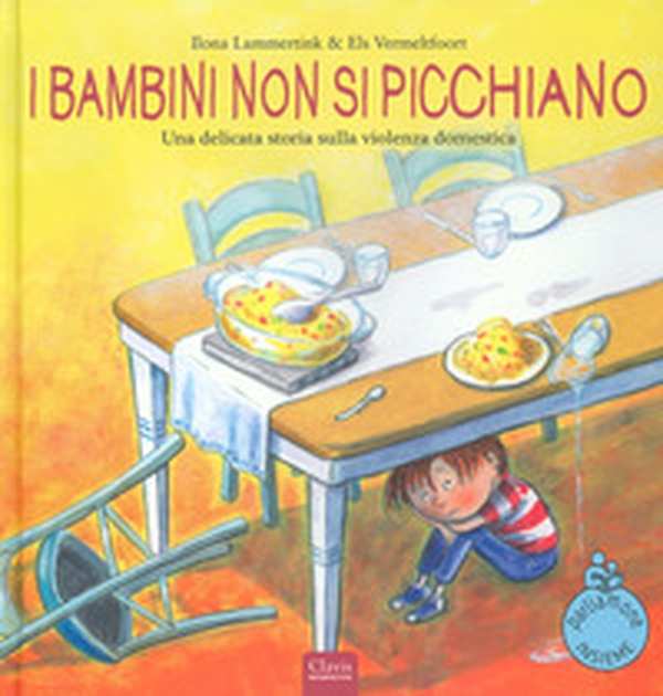 I bambini non si picchiano. Una delicata storia sulla violenza domestica - Librerie.coop I bambini non si picchiano. Una delicata storia sulla violenza domestica - Librerie.coop