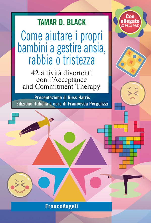 Come aiutare i propri bambini a gestire ansia, rabbia o tristezza - Librerie.coop Come aiutare i propri bambini a gestire ansia, rabbia o tristezza - Librerie.coop
