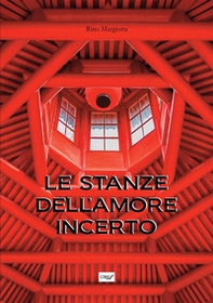 Le stanze dell'amore incerto - Librerie.coop