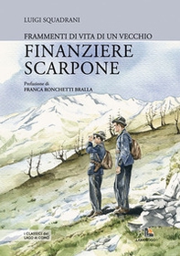 Frammenti di vita di un vecchio finanziere scarpone - Librerie.coop