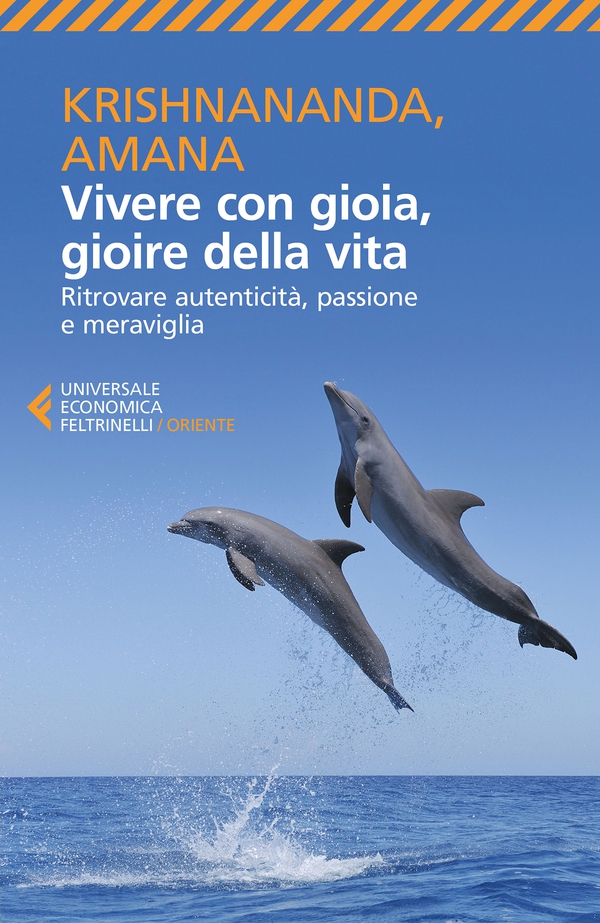 Vivere con gioia, gioire della vita - Librerie.coop Vivere con gioia, gioire della vita - Librerie.coop