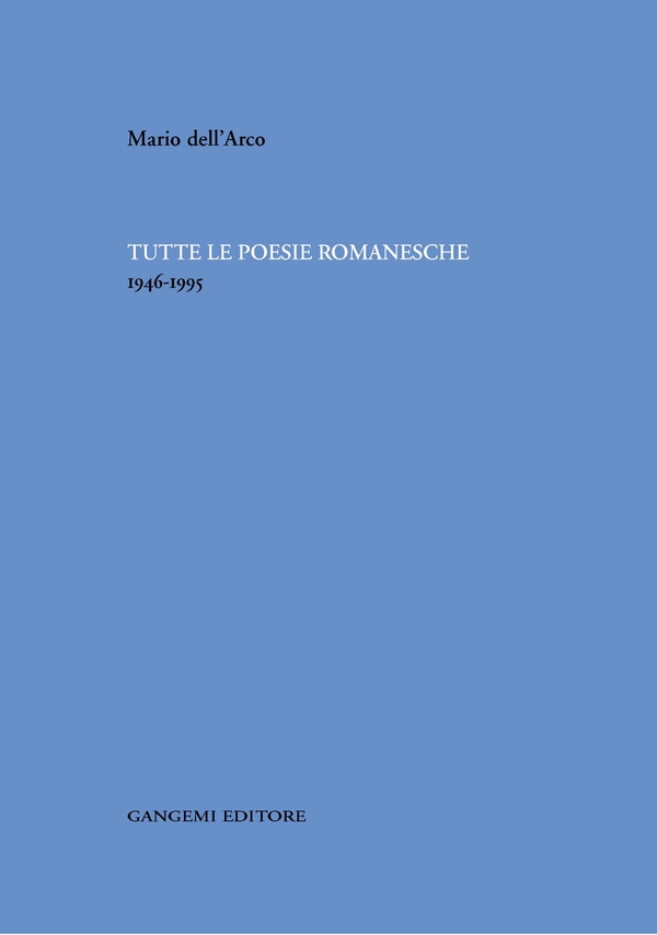 Tutte le poesie romanesche - Librerie.coop Tutte le poesie romanesche - Librerie.coop