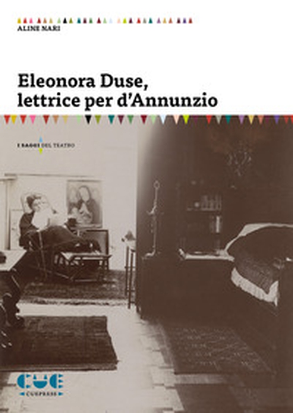 Eleonora Duse, lettrice per d'Annunzio - Librerie.coop