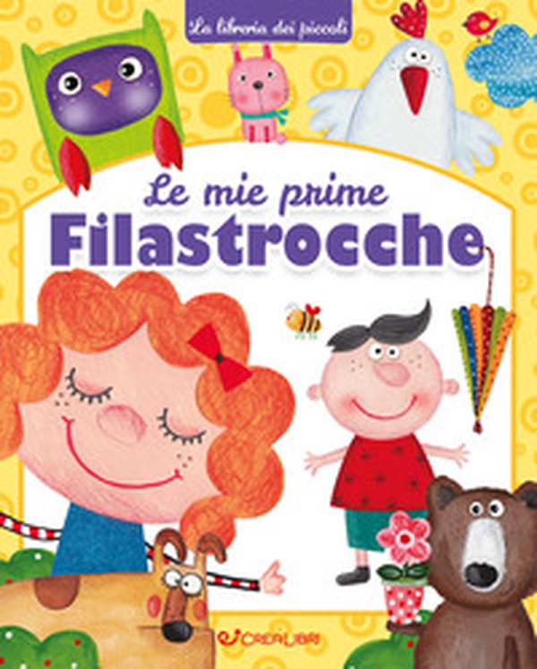 Le mie prime filastrocche - Librerie.coop Le mie prime filastrocche - Librerie.coop