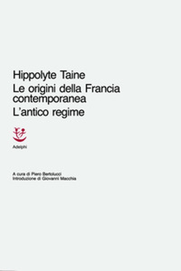 Le origini della Francia contemporanea. L'antico regime - Librerie.coop