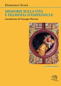 Memorie sulla vita e filosofia d'Empedocle - Librerie.coop