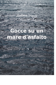 Gocce su un mare d’asfalto - Librerie.coop