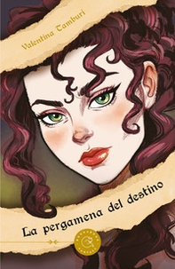 La pergamena del destino - Librerie.coop