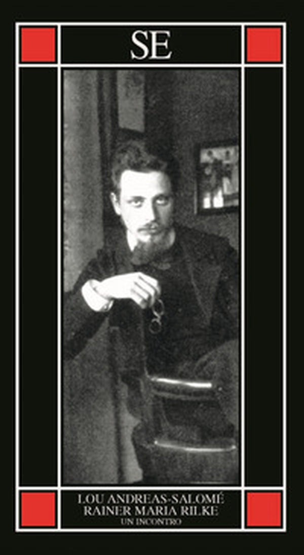 Rainer Maria Rilke. Un incontro - Librerie.coop Rainer Maria Rilke. Un incontro - Librerie.coop