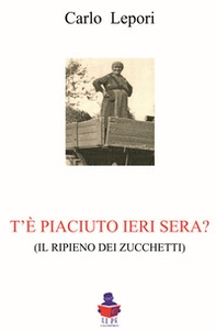 T'è piaciuto ieri sera? (il ripieno dei Zucchetti) - Librerie.coop