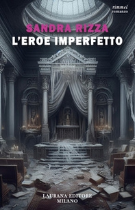 L'eroe imperfetto - Librerie.coop