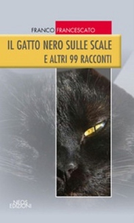 Il gatto nero sulle scale. E altri 99 racconti - Librerie.coop