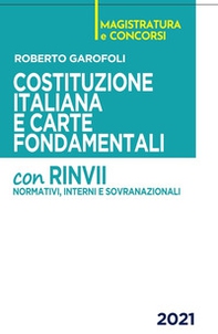 Costituzione italiana e carte fondamentali. Con rinvii normativi, interni e sovranazionali - Librerie.coop Costituzione italiana e carte fondamentali. Con rinvii normativi, interni e sovranazionali - Librerie.coop