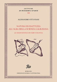 Natura ed esattezza all'alba della scienza galileiana. Le «Observationes» di Fabio Colonna - Librerie.coop