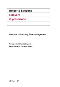 Il dovere di protezione. Manuale di Security Risk Management - Librerie.coop