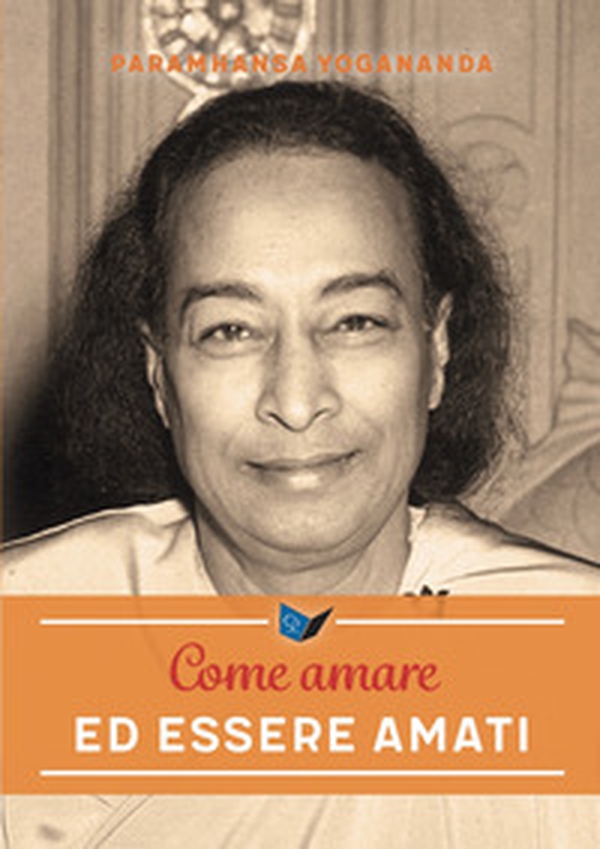 Come amare ed essere amati - Librerie.coop Come amare ed essere amati - Librerie.coop