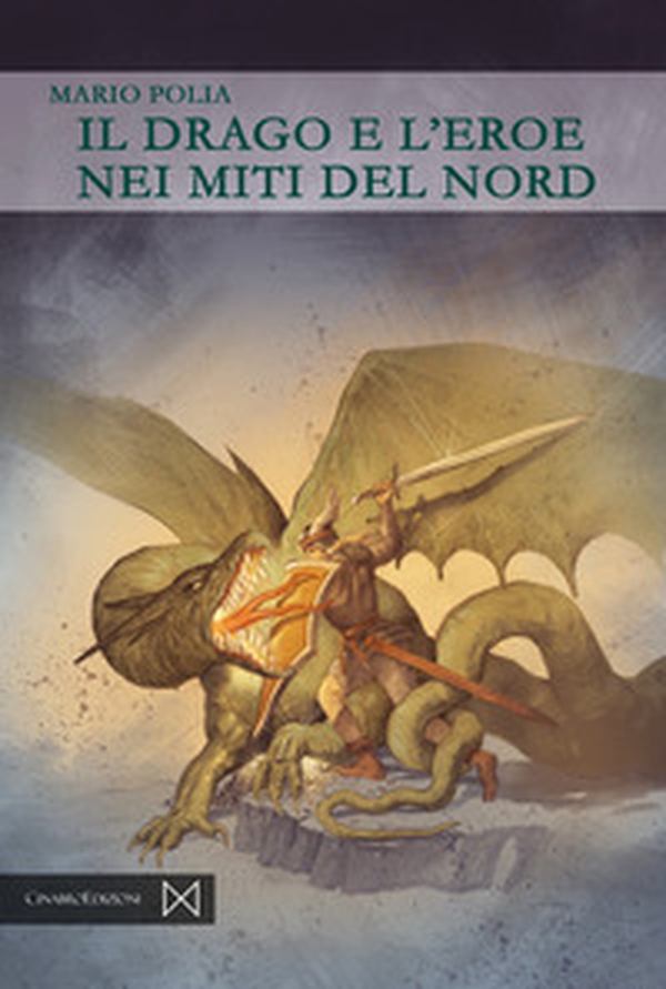 Il drago e l'eroe nei miti del Nord - Librerie.coop Il drago e l'eroe nei miti del Nord - Librerie.coop