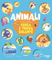 Animali. Il mio primo cerca e trova gigante - Librerie.coop